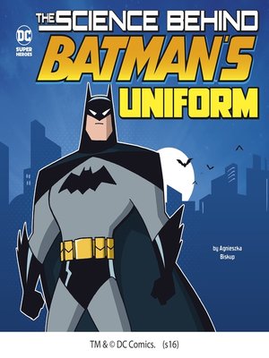 cover image of The Science Behind Batman's Uniform